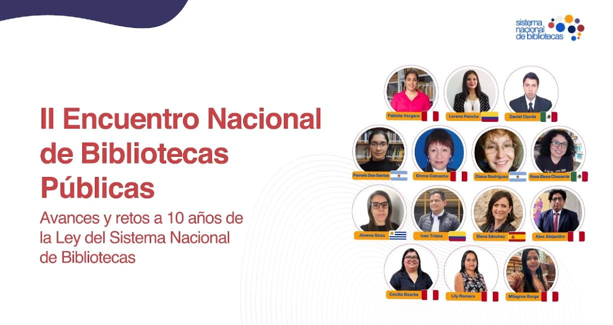 II Encuentro Nacional de Bibliotecas Públicas: “Avances y retos a 10 años de la Ley del Sistema Nacional de Bibliotecas