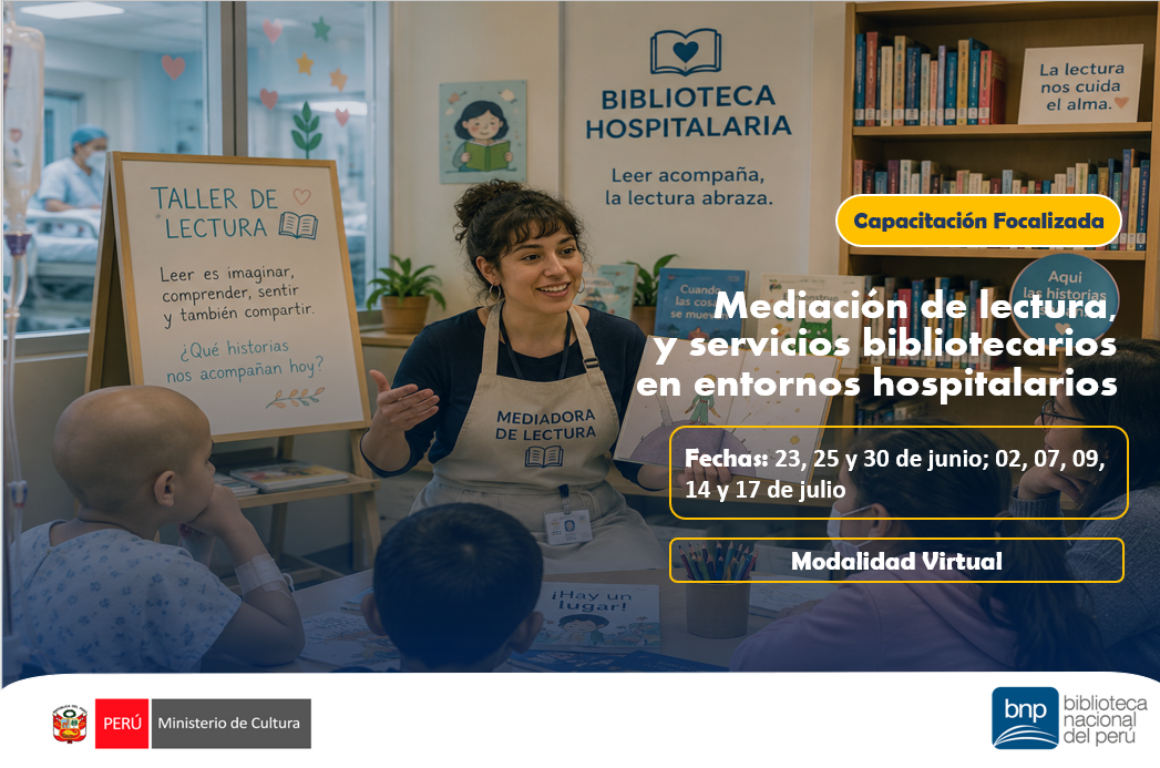 CAPACITACIÓN FOCALIZADA MEDIACIÓN DE LECTURA DIRIGIDO A VOLUNTARIOS DEL SERVICIO DE LECTURA QUE CURA EN EL INEN 